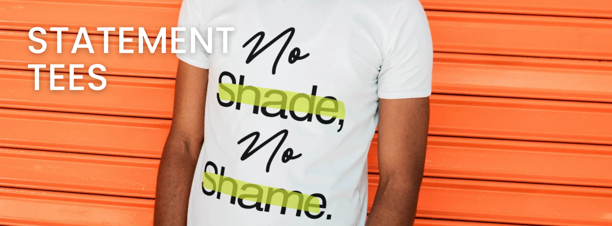 Statement Tees