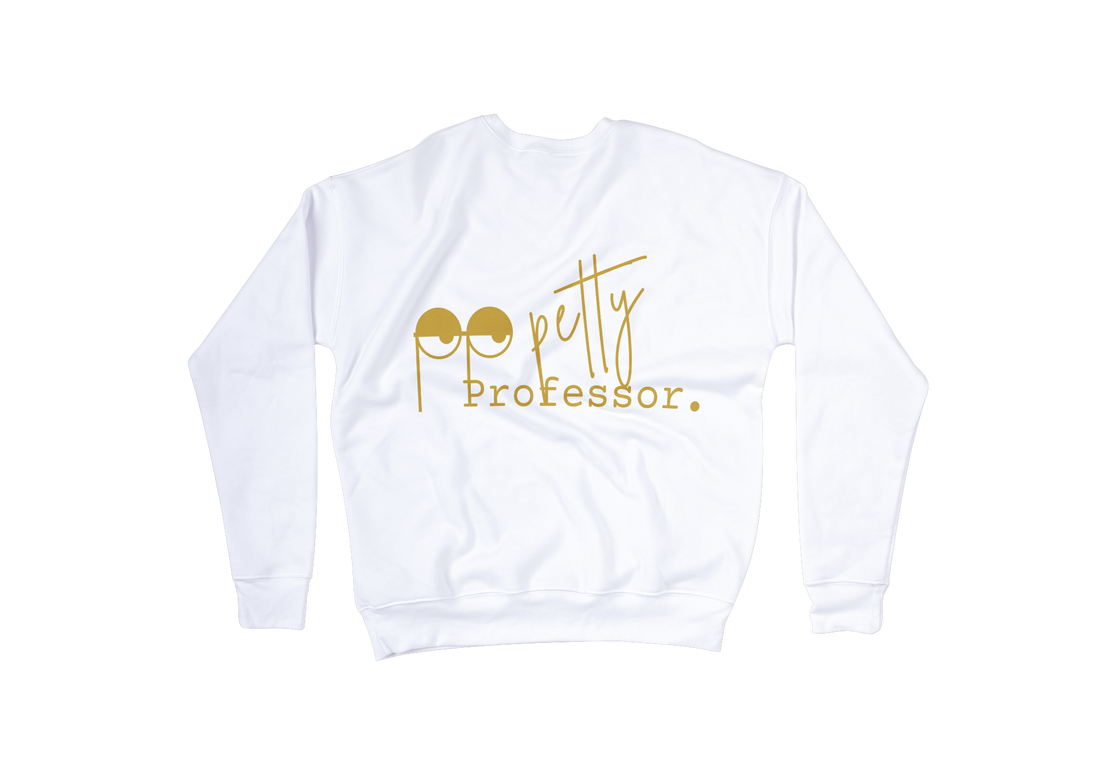 "PREORDER" - Petty Professor" Logo Sweatshirt