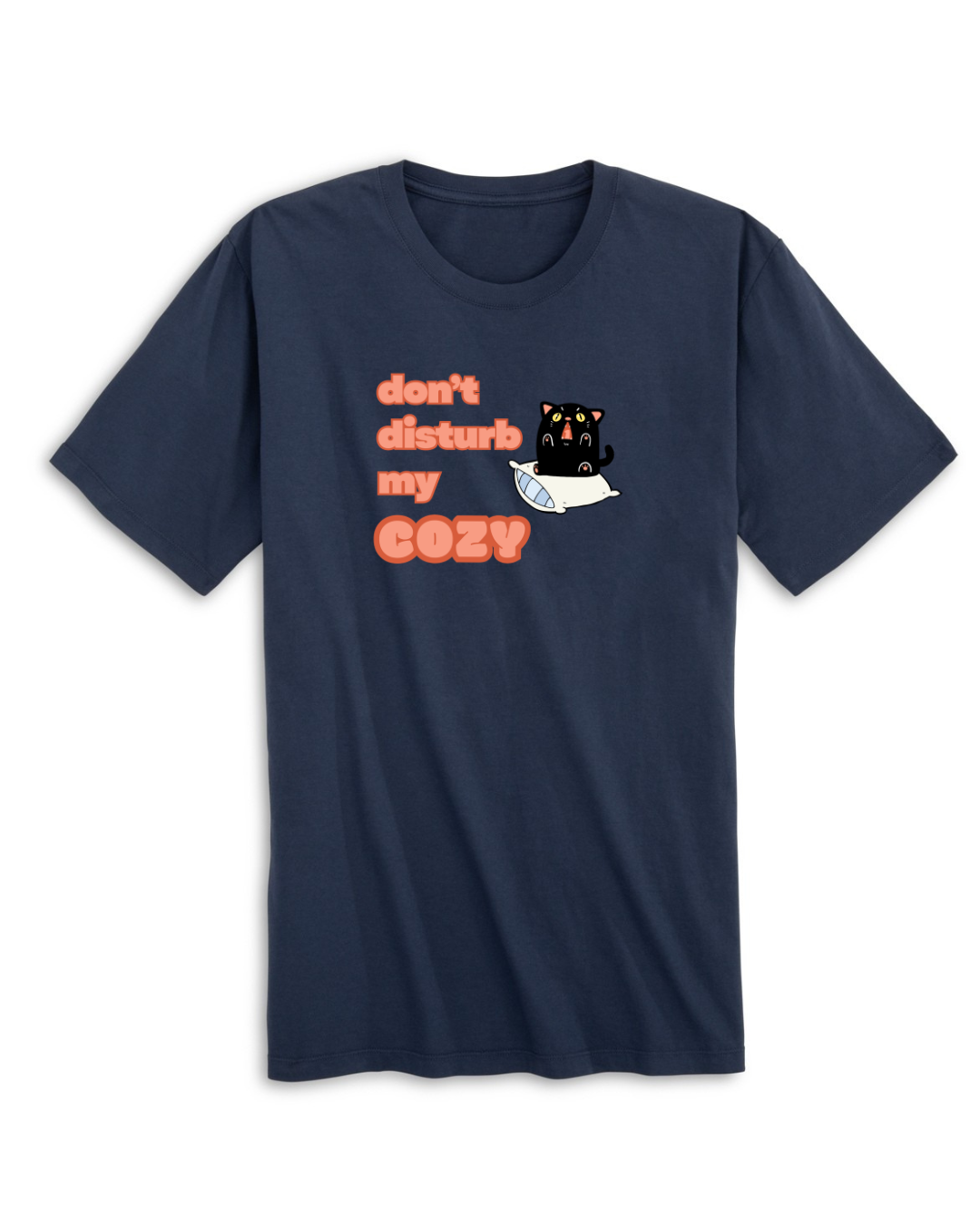 Don't Disturb My Cozy Tee