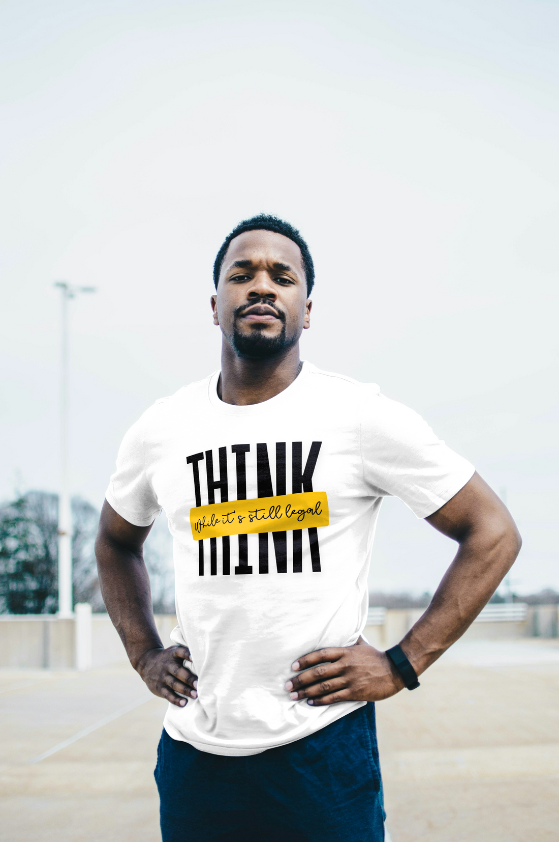 Think While It's Still Legal Tee